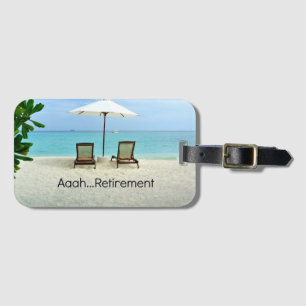 Aaah...Pensioen, ontspannen op het strand Bagagelabel