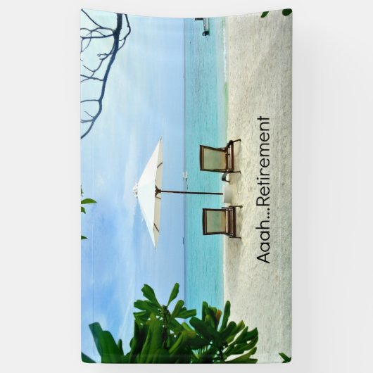 Aaah...pensionering, populair design, spandoek (Verticaal)