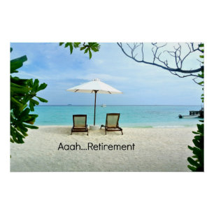 Aaah...pensionering, zich herstellend aan de Beach Perfect Poster