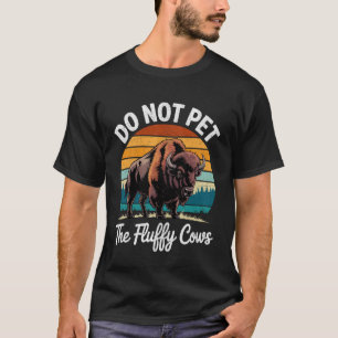 Aai de Fluffy Koeien Niet Grappig Bizon Meme Retro T-shirt
