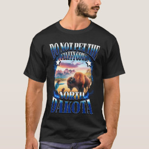 Aai de Fluffy Koeien van North Dakota Niet Grappig T-shirt