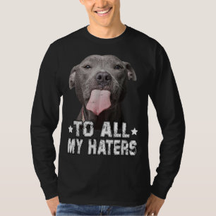 Aan al mijn liefhebbers schitterende Pitbull Honde T-shirt