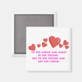 Aan één persoon ben je de wereldmagneet magneet (Voorkant / Achterkant)