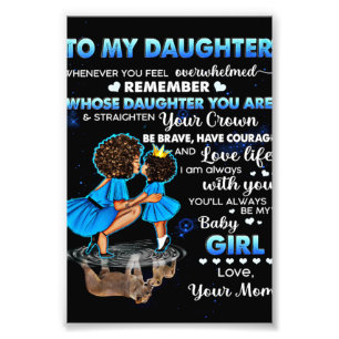 Aan mijn dochter Birthday Gift, Cute Mam Baby Gift Foto Afdruk