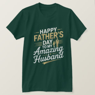 Aan mijn geweldige man - oprechte Vaderdag T-S T-shirt