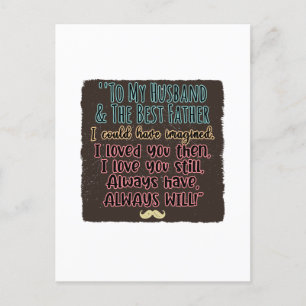 Aan mijn man en de vader die ik had kunnen bedenke briefkaart