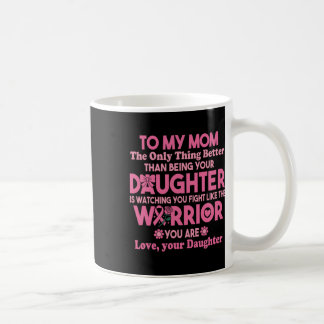 Aan mijn moeder die je ziet vechten als de Warrior Koffiemok