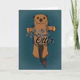 Aan mijn Significante Otter Feestdagen Kaart