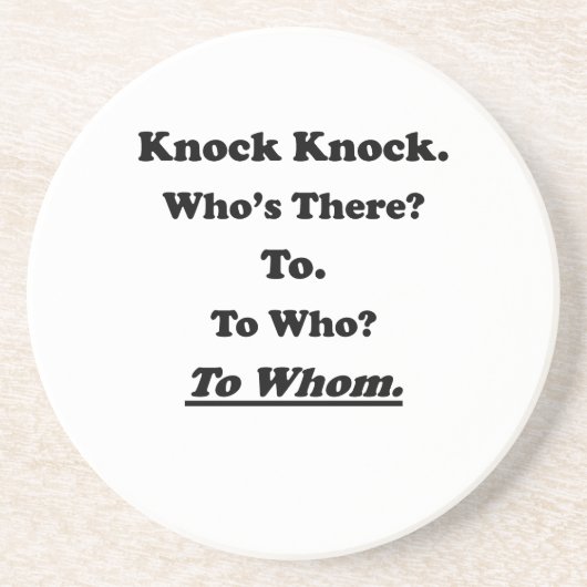 Aan wie Knock Knock Joke Zandsteen Onderzetter (Voorkant)