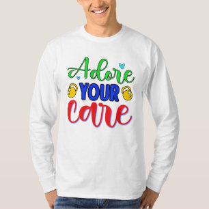 Aanbid Uw Verzorging T-shirt