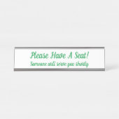 Aandacht: "Alsjeblieft een stoel!" Bureau Naambordje (Voorkant)