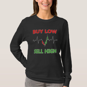 Aandelen Forex-markt handel Pips Kopen Laag Verkop T-shirt