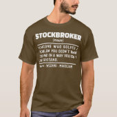 Aandelenmakelaar Zelfstandig naamwoord Investering T-shirt (Voorkant)