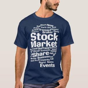 Aandelenmarkt Aandelen makelaar Handelsbeurs T-shirt