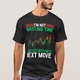 Aandelenmarkt Makelaar Trader Forex Dag Handel Aan T-shirt