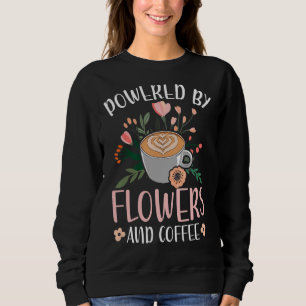 Aangedreven door bloemen en koffieFloral Desig Trui
