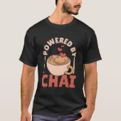 Aangedreven door Chai Tea Masala Chai T-shirt (Voorkant)
