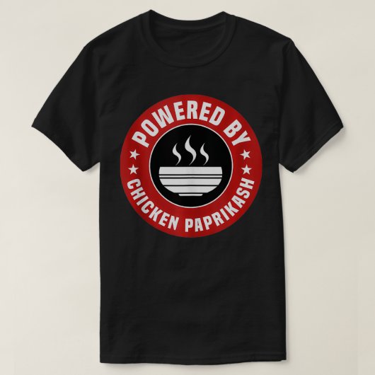 Aangedreven door Chicken Paprikash Grappig Hongaar T-shirt (Design voorkant)