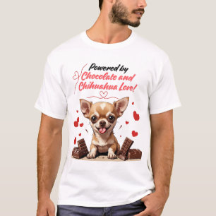 Aangedreven door Chocolade en Chihuahua Liefde T-shirt