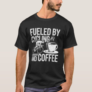Aangedreven door fietsen en koffie Grappige fietse T-shirt