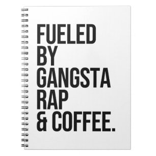 Aangedreven door gangsta rap en koffie citaat notitieboek