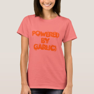 Aangedreven door knoflook t-shirt