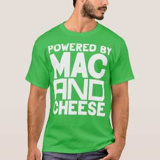 Aangedreven door Mac en Cheese 3 T-shirt