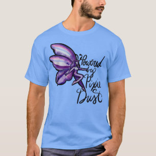 Aangedreven door Pixie stofplezier T-shirt