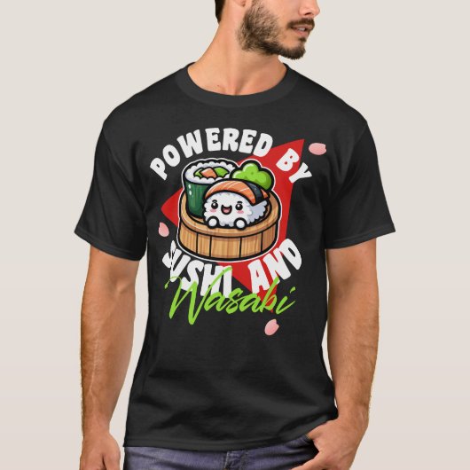 Aangedreven door sushi en wasabi t-shirt (Voorkant)