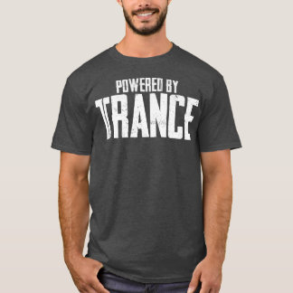 Aangedreven door Trance Music Psy Trance T-shirt