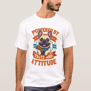 Aangedreven door Treats And Attitude Franse Bulldo T-shirt