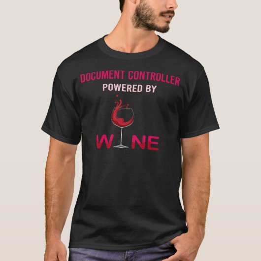 Aangedreven door Wine Document Controller T-shirt (Voorkant)