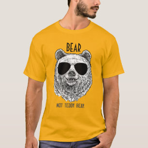 Aangepast BEER NIET-TEDDY BEAR Gift for Men Funny T-shirt