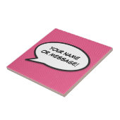 Aangepast bericht spraakballon Fun Roze Stripboek Tegeltje (Zijkant)