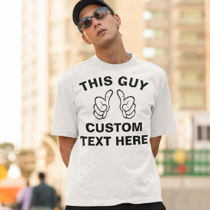 Aangepast deze GUY T-Shirt - voeg je eigen tekst h