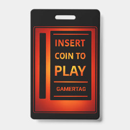Aangepast Gamer Badge | Munten invoeren om te spel