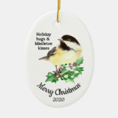 Aangepast kerstcitaat Fun Chickadee Bird Keramisch Ornament (Voorkant)