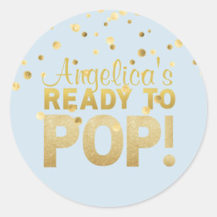 Aangepast, klaar voor Pop Baby shower Ronde Sticker
