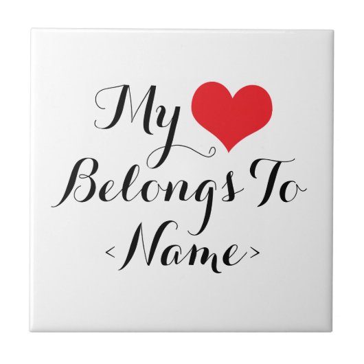 Aangepast mijn hart behoort tot<Name> Tegeltje (Voorkant)
