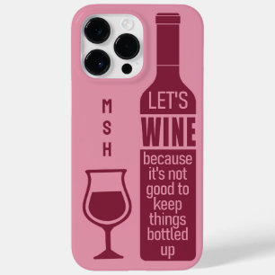 Aangepast monogram Funny Wine Quote Case-Mate iPhone 14 Pro Max Hoesje