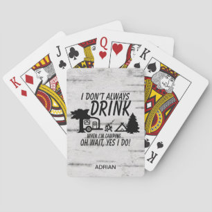 Aangepast Niet Altijd Drinken Ja Ik Doe Camping Ru Pokerkaarten