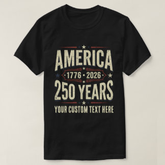 Aangepast Retro Amerika 250 Jaar 1776 2026 T-shirt