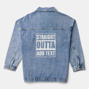Aangepast Straight Outta Voeg Eigen Tekst Toe Denim Jacket