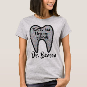 Aangepast tand om het Shirt van de Told Dentist te