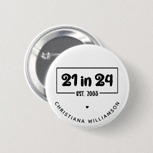 Aangepaste 21e verjaardag 21 in 24 Est 2003 Verjaa Ronde Button 5,7 Cm