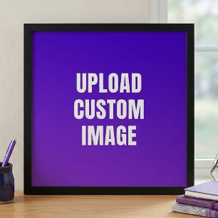 Aangepaste afbeelding uploaden - Voeg uw eigen toe Perfect Poster