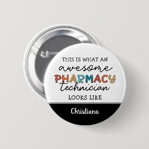 Aangepaste apotheek Technicus Geweldige Funny Ronde Button 5,7 Cm