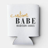 Aangepaste Babe Grappige Spreuk Gepersonaliseerde  Blikjeskoeler (Achterkant)