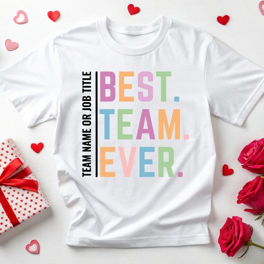 Aangepaste beste team ooit werken teamlid collega' t-shirt