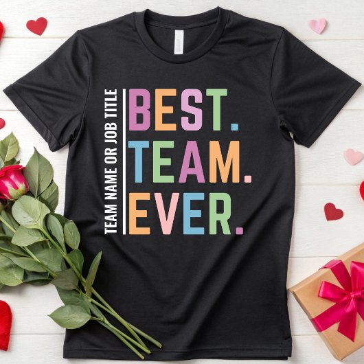 Aangepaste beste team ooit werken teamlid collega' t-shirt